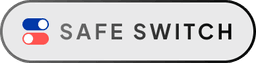 Safe Switch